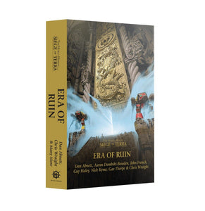 THE HORUS HERESY: SIEGE OF TERRA: ERA OF RUIN (HARDBACK)