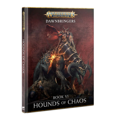 DAWNBRINGERS: BOOK VI: AGE OF SIGMAR: HOUNDS OF CHAOS (ENG)