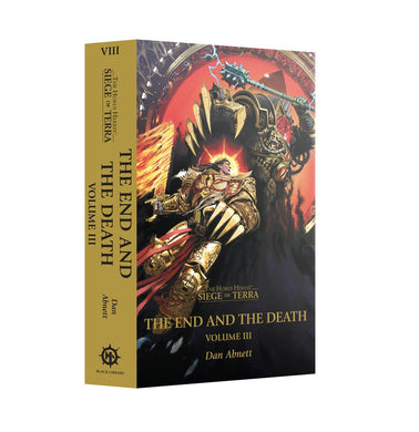 THE END OF THE DEATH: Volume III (Paperback) The Horus Heresy: Siege of Terra Book 8