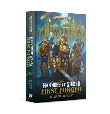 HAMMERS OF SIGMAR: FIRST FORGED  (HARDBACK)